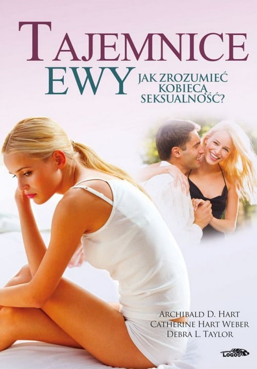 Tajemnice Ewy - Jak zrozumieć kobiecą seksualność?