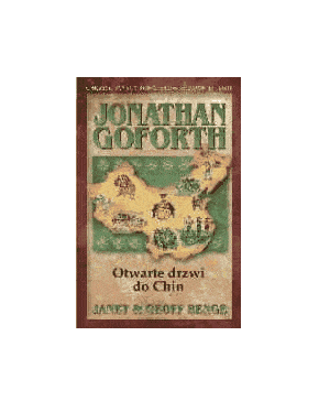 Jonathan Goforth - Otwarte drzwi do Chin