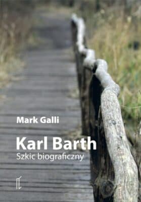 Karl Barth Szkic biograficzny